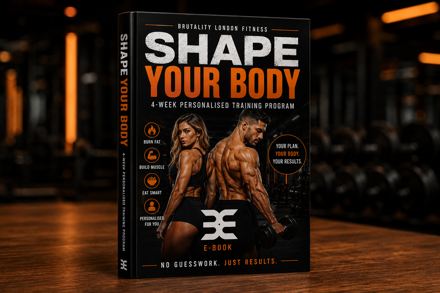 Transform Your Body in 4 Weeks E-BOOK – Personalised Training Program